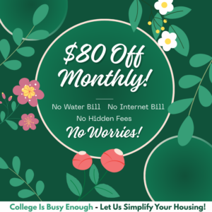 $80 off monthly and no water bill, no internet bill, no hidden fees.
